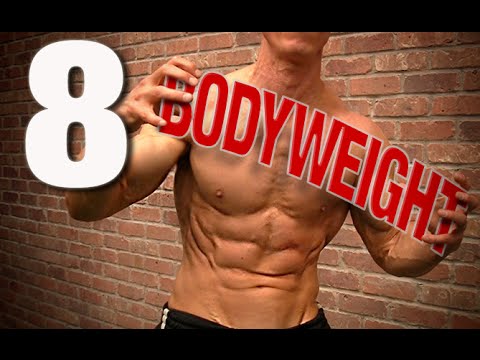 8 Best Bodyweight Exercises Ever (HIT EVERY MUSCLE!)