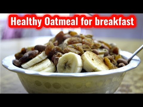Oatmeal | Healthy Breakfast Recipes | By Sagar Gunin Fitness