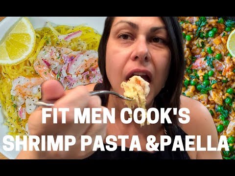I Meal Prepped Fit Men Cook Recipes: Healthy Shrimp Pasta and One-Skillet Paella