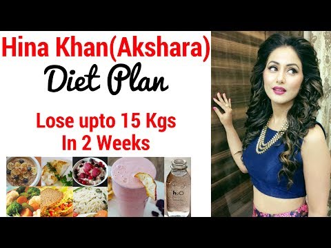 Hina Khan (Akshara) Diet Plan For Weight Loss हिंदी में | How to Lose Weight Fast 10kgs | Celeb Diet