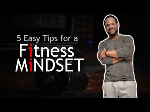 5 Easy Tips for a Fitness Mindset
