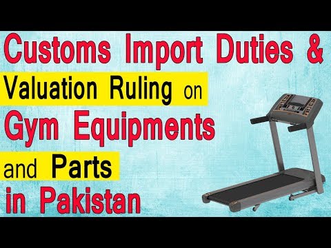 Customs Import Duties on Gym Equipment in Pakistan – Customs Valuation Ruling 916 on Treadmill