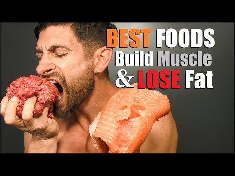 10 BEST Foods To Build Muscle & Lose Fat *AT THE SAME TIME*