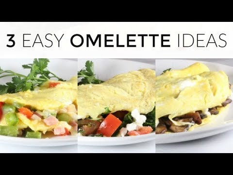 3 Easy Healthy Omelette Recipes | Delicious Breakfast Ideas