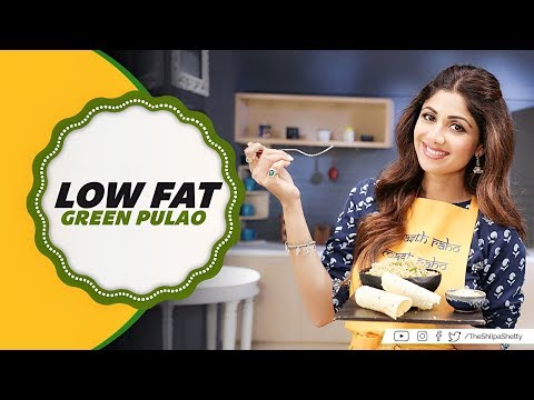 Low Fat Green Pulao | Shilpa Shetty Kundra | Healthy Recipes | The Art Of Loving Food