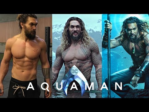Jason Momoa | Aquaman 2018 workout and diet