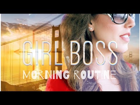 GIRL BOSS MORNING ROUTINE TO CHANGE YOUR LIFE (Diet Fitness Makeup Beauty Perspective)