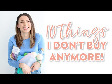 10 Things I DON'T BUY Anymore!