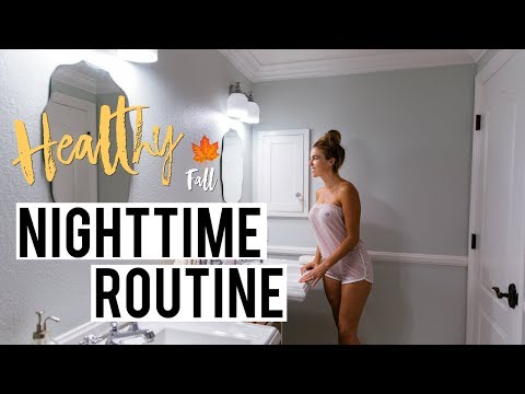 My Real HEALTHY Fall Nighttime Routine 2017