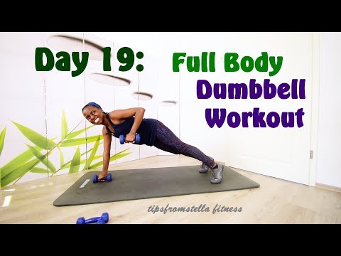 Day 19: Full Body Strength Training Dumbbell Workout- Beginner Friendly