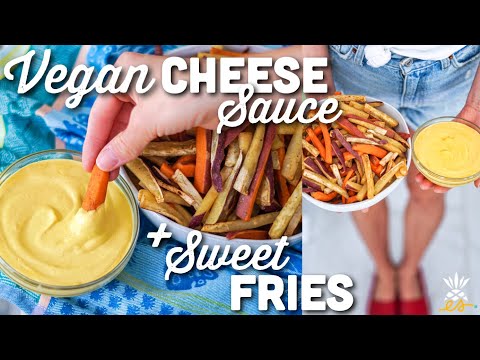 Easy Vegan Cheese Sauce + Sweet Potato Fries | Healthy Oil-free Snack