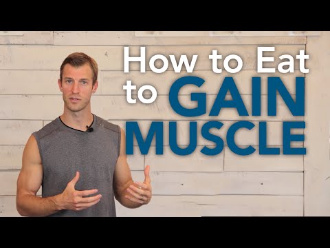 How to Eat to Gain Muscle