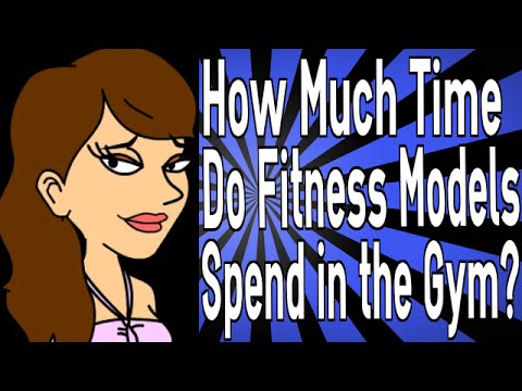 How Much Time Do Fitness Models Spend in the Gym?