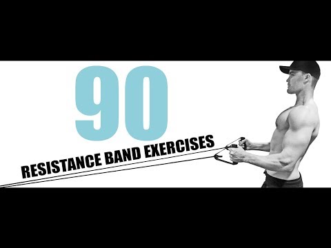 90 RESISTANCE BAND EXERCISES AND THE MUSCLES THEY TARGET