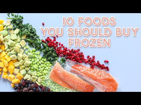 10 Foods You SHOULD Buy Frozen instead of Fresh
