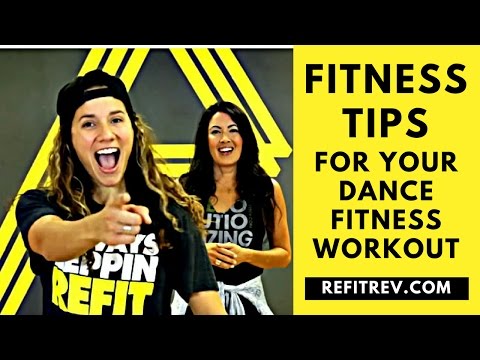 FITNESS TIPS for your DANCE FITNESS WORKOUT || REFIT® REVOLUTION