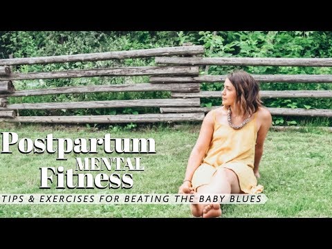 Postpartum Fitness | 10 TIPS FOR MENTAL FITNESS | Ashley Hunt