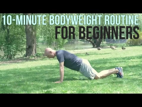 The Bodyweight Workout Routine Beginners Should Be Doing (10 Minutes)