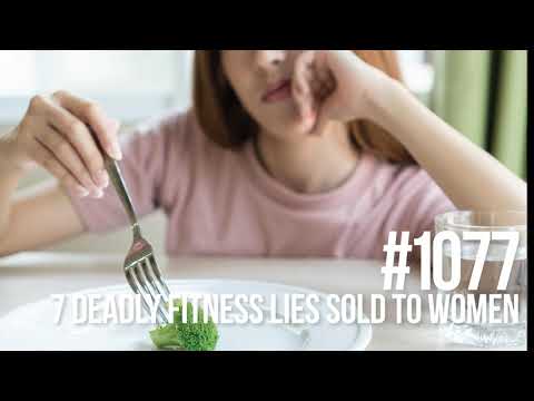 1077: The 7 Deadly Fitness Lies Sold to Women
