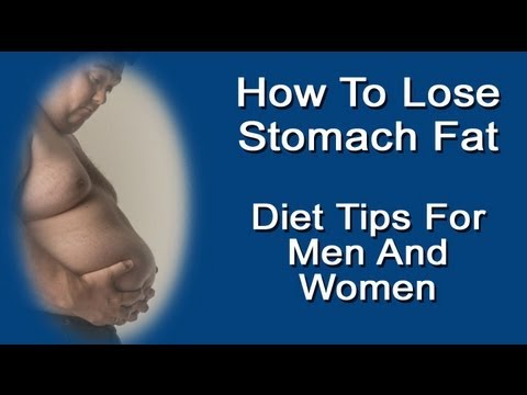 How To Lose Stomach Fat – Diet Tips For Men And Women