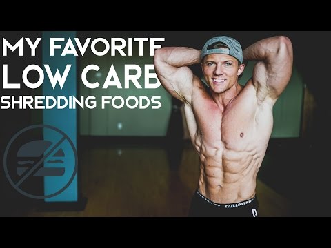 My Favorite Low Carb Shredding Foods | Ep. 22