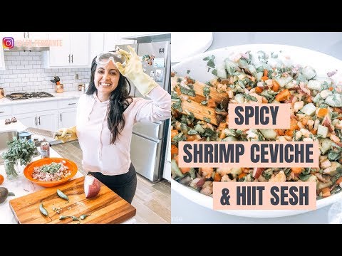 My Ceviche Recipe | Spicy Shrimp Ceviche | HIIT Routine for Fat Loss
