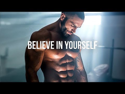 BELIEVE IN YOURSELF – Motivational Workout Speech 2018