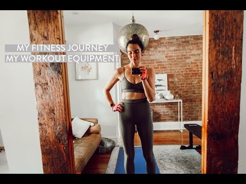 My Fitness Journey | What Equipment I Use for My at Home Workouts