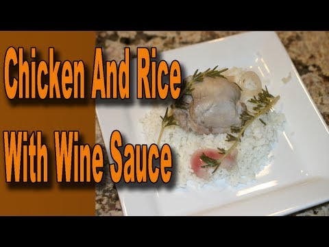 Easy Chicken and Rice With Wine, Rosemary Butter Sauce by Rockin Robin