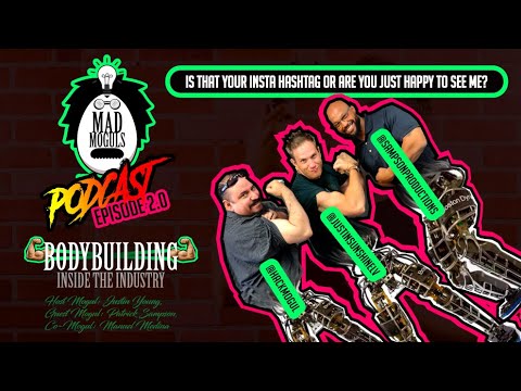 Mad Moguls Podcast, Episode 2.0 “Robots in Sports – An Inside Look Into NPC / Bodybuilding”