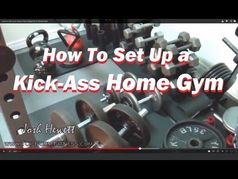 How to Set Up a Kick Ass Home Gym (Beginner to Advanced)