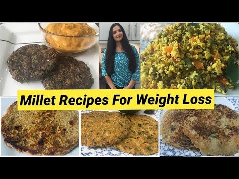 5 INDIAN MILLET RECIPES FOR WEIGHT LOSS | Healthy Breakfast/Dinner Ideas
