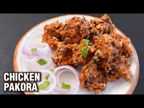 Crispy Chicken Pakora Recipe – How To Make Chicken Pakora – Easy Chicken Snacks For Kids – Tarika