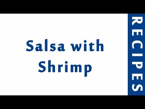 Salsa with Shrimp | Popular Appetizer Recipes | RECIPES LIBRARY | MY RECIPES