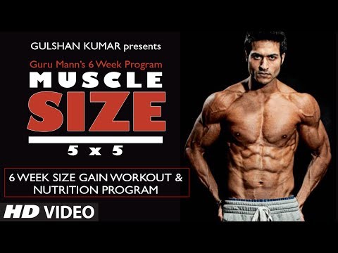 SIZE GAIN WORKOUT PROGRAM OVERVIEW | Muscle Size 5×5 program by Guru Mann