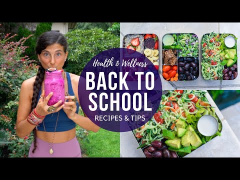 Back to School Health & Wellness Recipes & Tips! ??