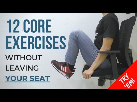 12 Core Strengthening Exercises You Can Do In The Office (WITHOUT LEAVING YOUR SEAT)