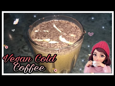 Vegan Cold Coffee | Dairy Free & Vegan I Quick, Easy & Vegan Breakfast Recipe | Fitness Friday