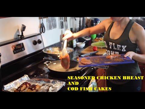 Seasoned Chicken Breast And Cod Fish Cakes – Clean Eating – Weekly Meal Preparation By Nauti Fitness