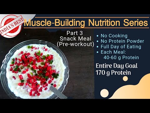 India’s Best High-Protein Muscle Building Nutrition Series Snack Meal (Pre-workout)