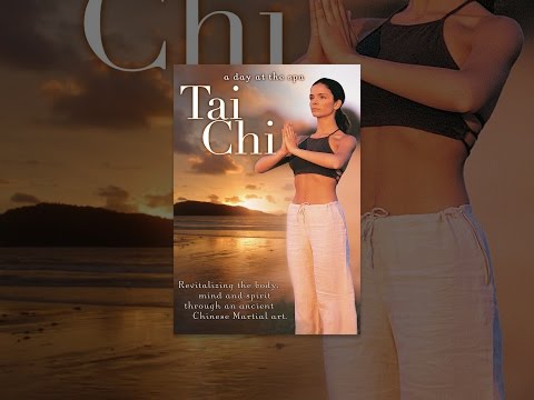 Tai Chi: Revitalizing the Body, Mind and Spirit Through an Ancient Chinese Martial Art