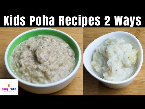 Baby Weight Gain Recipe For 9+ Months Babies – Healthy Kids Poha Recipe 2 Ways