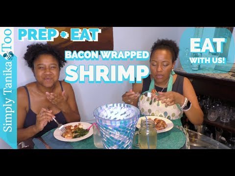 Fried Bacon Wrapped Shrimp Meal Prep And Eat