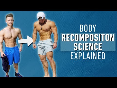 How to Build Muscle and Lose Fat at the Same Time | Body Recomposition Science Explained