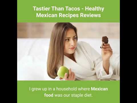 K Tastier Than Tacos – Healthy Mexican Recipes Reviews | Exercise | Workout