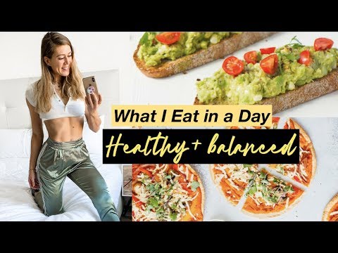 WHAT I EAT IN A DAY || HEALTHY, EASY & BALANCED!