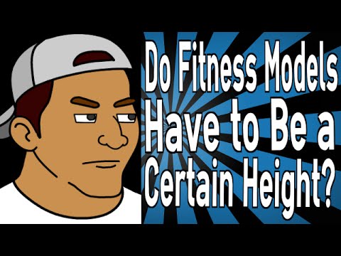Do Fitness Models Have to Be a Certain Height?