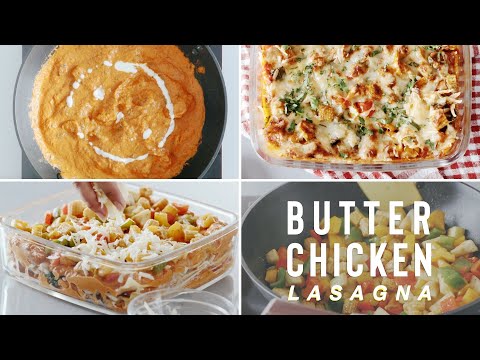 How To Make Butter Chicken Lasagna