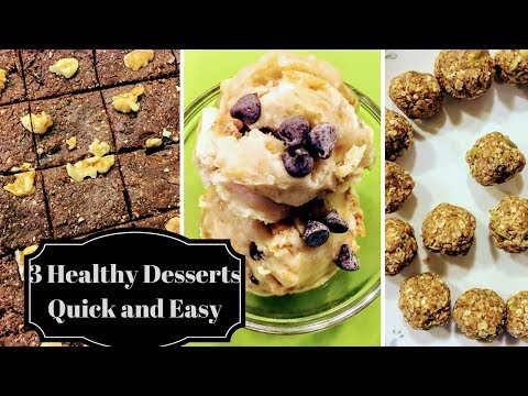 3 Healthy and Easy Dessert Recipes l Brownies / Energy Bites/ Ice cream l RealLife Realhome