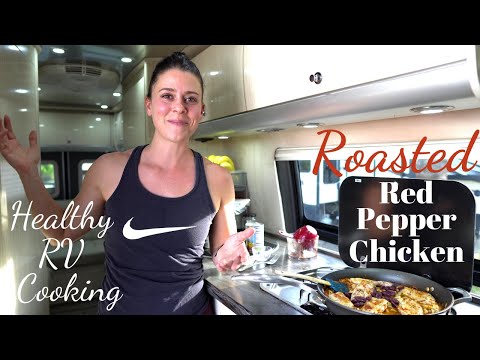 Roasted Red Pepper Chicken | RV Cooking & Healthy RV Recipes #29